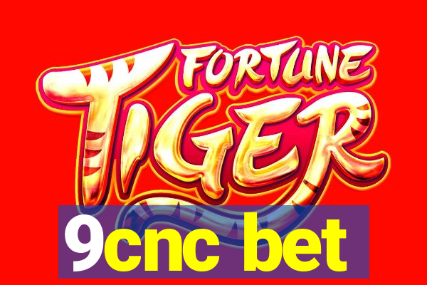 9cnc bet